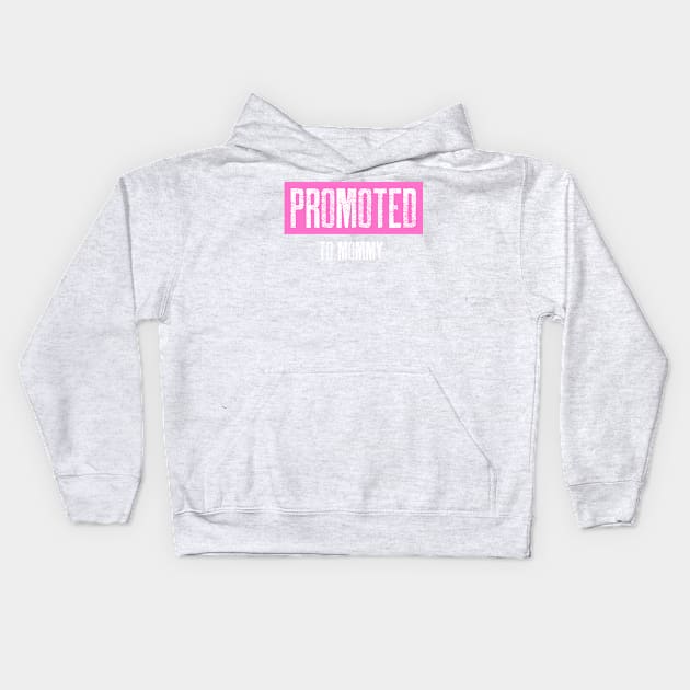 Promoted to mommy Kids Hoodie by BestMomentDesign